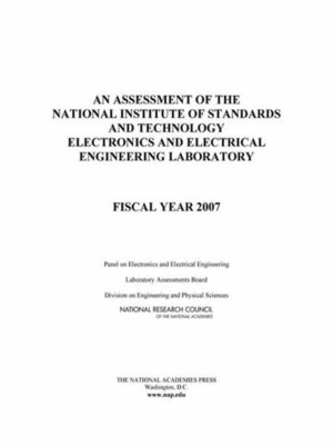 cover image of An Assessment of the National Institute of Standards and Technology Electronics and Electrical Engineering Laboratory